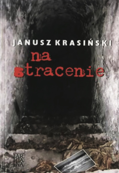 Janusz Krasiński – świadek dwóch totalitaryzmów