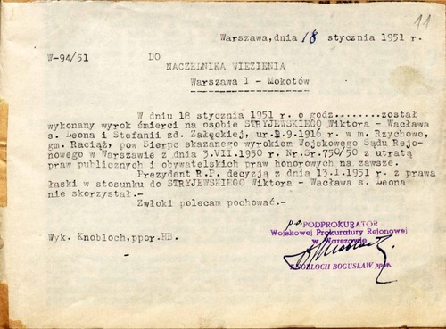 Pismo ppor. Bogusława Knoblocha, podprokuratora Wojskowej Prokuratury Rejonowej w Warszawie, do naczelnika więzienia Warszawa I – Mokotów informujące o wykonaniu wyroku śmierci na Wiktorze Stryjewskim. Warszawa, 18 stycznia 1951 r. (z zasobu AIPN)