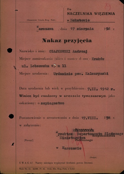 Nakaz przyjęcia Andrzeja Czaykowskiego do aresztu śledczego przy ul. Rakowieckiej w Warszawie, 17 sierpnia 1951 r. (z zasobu IPN)