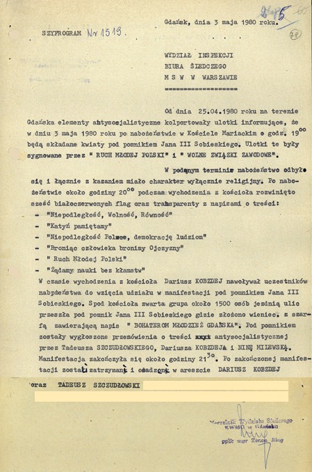 Szyfrogram, wysłany przez Wydział Śledczy KW MO w Gdańsku do centrali MSW w Warszawie, dotyczący zaobserwowanych przez policję polityczną PRL działań „elementów antysocjalistycznych” (w tym działaczy i sympatyków WZZ Wybrzeża) związanych z organizacją obchodów – zakazanego przez komunistów – święta 3 Maja. Gdańsk, 3 maja 1980 r. Z zasobu IPN