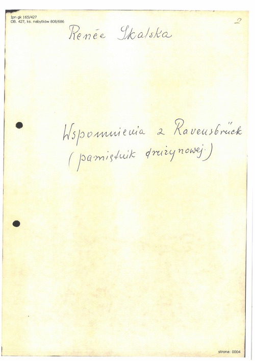 Fragment z pamiętnika Renée Skalskiej pt. „Wspomnienia z Ravensbrück (pamiętnik drużynowej)”, pochodzący ze znajdującego się w zasobie Archiwum IPN w Warszawie zespołu: Zbiór „Ob” akt obozowych i więziennych, zawierający fragmenty akt niemieckich, wytworzonych przez kancelarie obozów i więzień lub urzędy związane z ich działalnością (z zasobu AIPN/akta Głównej Komisji Ścigania Zbrodni przeciwko Narodowi Polskiemu)