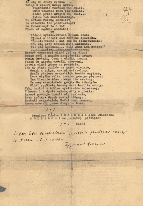 Wiersz, zakwalifikowany jako dowód rzeczowy w sprawie prowadzonej przeciwko Zygmuntowi Góreckiemu ps. Szary, został zarekwirowany w trakcie rewizji domowej przeprowadzonej 12 stycznia 1946 r. w jego domu we wsi Morawka w pow. ciechanowskim