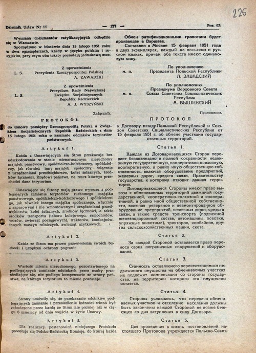Umowa pomiędzy Rzecząpospolitą Polską a Związkiem Socjalistycznych Republik Radzieckich o zamianie odcinków terytoriów państwowych”, podpisana dnia 15 lutego 1951 r., ogłoszona w Dzienniku Ustaw Rzeczypospolitej Polskiej z 6 marca 1952 r.