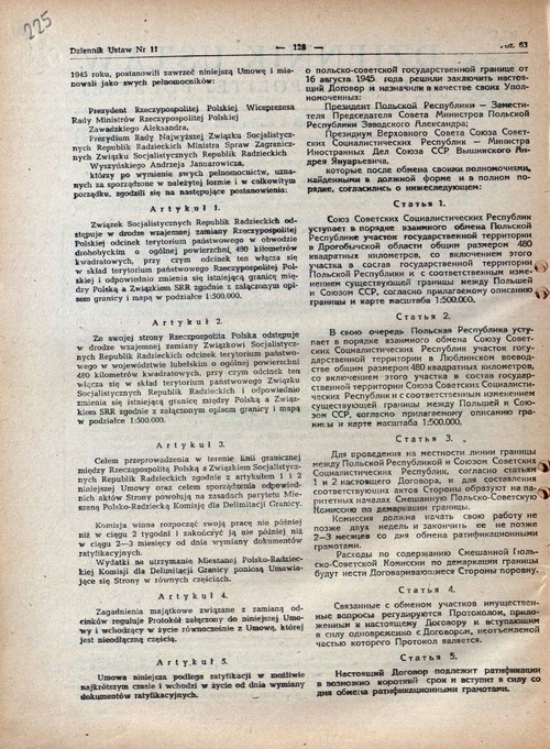 Umowa pomiędzy Rzecząpospolitą Polską a Związkiem Socjalistycznych Republik Radzieckich o zamianie odcinków terytoriów państwowych”, podpisana dnia 15 lutego 1951 r., ogłoszona w Dzienniku Ustaw Rzeczypospolitej Polskiej z 6 marca 1952 r.