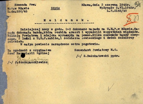 Odpis meldunku ppor. Stefana Bełchatowskiego, komendanta powiatowego MO w Mławie, w sprawie „napadu na U.B.P. w Mławie”. Mława, 3 VI 1945 r. (z zasobu IPN)