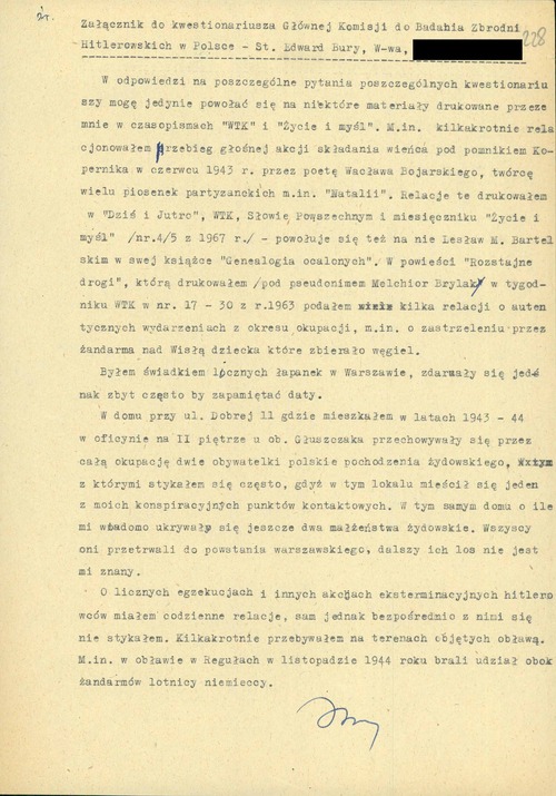 „Załącznik do kwestionariusza Głównej Komisji do Badania Zbrodni Hitlerowskich w Polsce”, autorstwa pisarza i tłumacza Stanisława Edwarda Burego (1911-2000), odnoszący się m.in. do okoliczności śmierci Wacława Bojarskiego. Dokument pochodzi z akt zawierających ankiety Głównej Komisji Badania Zbrodni Hitlerowskich w Polsce oraz Okręgowej Komisji Badania Zbrodni Hitlerowskich w Warszawie, zebrane w latach 1968-1972 (z zasobu IPN)