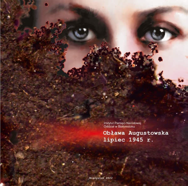 Obława Augustowska. Lipiec 1945 r.