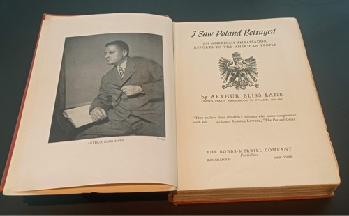 Pierwsze strony książki Arthura Bliss-Lane’a <i>I saw Poland betrayed: An American Ambassador reports to the American People</i> (1948)