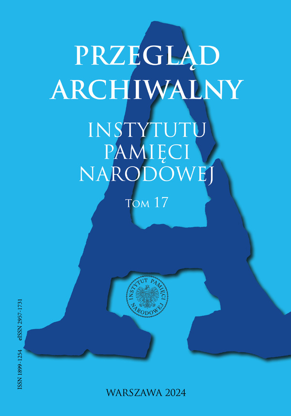 Przegląd Archiwalny Instytutu Pamięci Narodowej, tom 17 (2024)