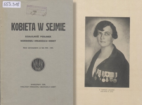 Fotografia portretowa Wandy Ładziny na łamach wydawnictwa Kobieta w sejmie. Działalność posłanek Narodowej Organizacji kobiet. Zarys sprawozdania za lata 1919-1927, Warszawa 1928 (z zasobu Biblioteki Narodowej)