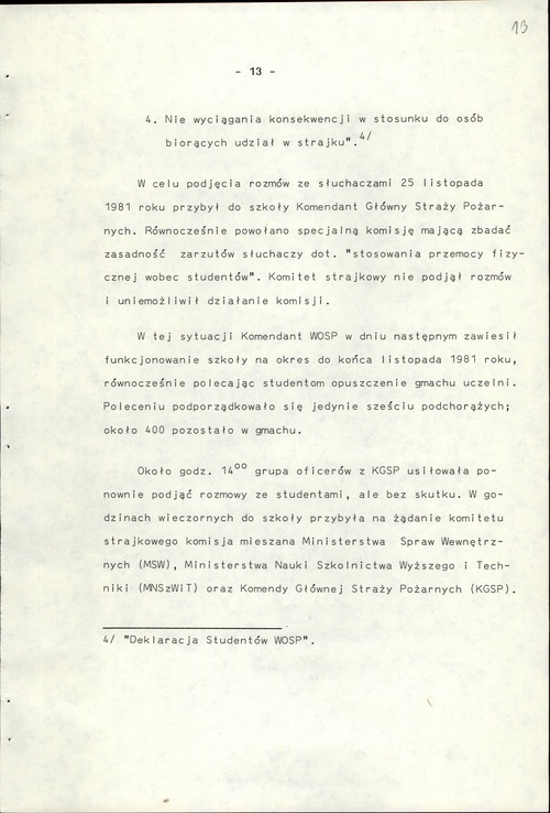 Fragment pracy magisterskiej ppor. Krzysztofa Dybca z Akademii Spraw Wewnętrznych pt. „Odblokowywanie nielegalnie zajętych obiektów na przykładzie Wyższej Oficerskiej Szkoły Pożarniczej w Warszawie”. W dokumencie jest mowa m.in. o okolicznościach rozpoczęcia strajku w WOSP 25 listopada 1981 r. oraz o zawieszeniu funkcjonowania uczelni przez jej komendanta następnego dnia. Warszawa, 1988 r. (z zasobu AIPN)