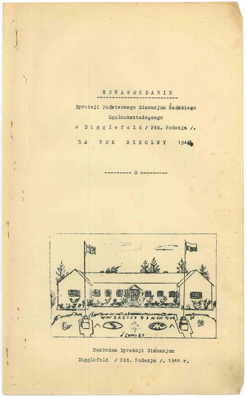 Materials concerning the female Junior High School in Digglefold (Soth Rhodesia)  between 1944-1948, from the collections of the Archives of the Institute of National Remembrance