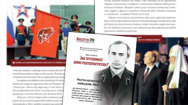 Jak wychować <i>homo postsovieticusa</i>? Polityka historyczna współczesnej Rosji