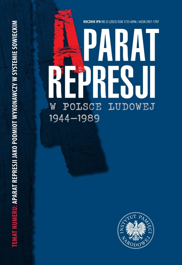 Aparat Represji w Polsce Ludowej 1944-1989 nr 23 (2025)