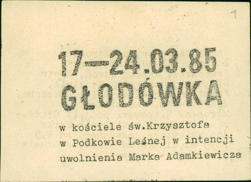Informacja o głodówce podjętej w obronie Marka Adamkiewicza. Dokument przekazany do zasobu Archiwum IPN przez p. Tomasza Radomskiego (z zasobu IPN)