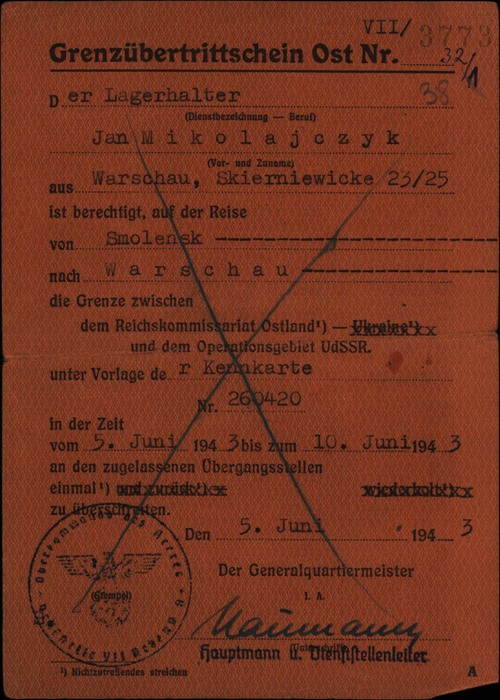 Przepustka niemiecka dla Jana Mikołajczyka, pozwalająca na przekroczenie granicy Reichskommissariat Ostland (Komisariat Rzeszy Wschód) podczas podróży ze Smoleńska do Warszawy, 5 czerwca 1943 r. (z zasobu AIPN)