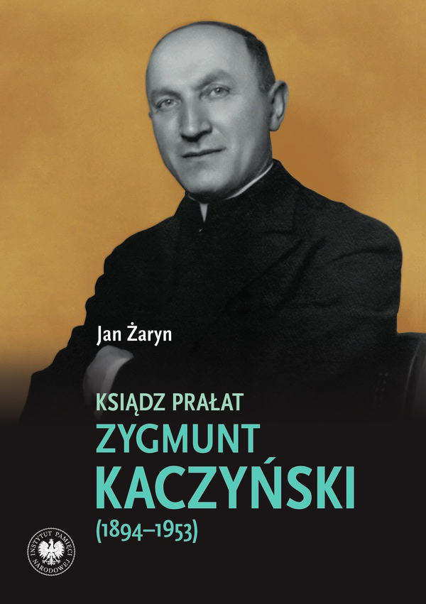 Ksiądz prałat Zygmunt Kaczyński (1894–1953)