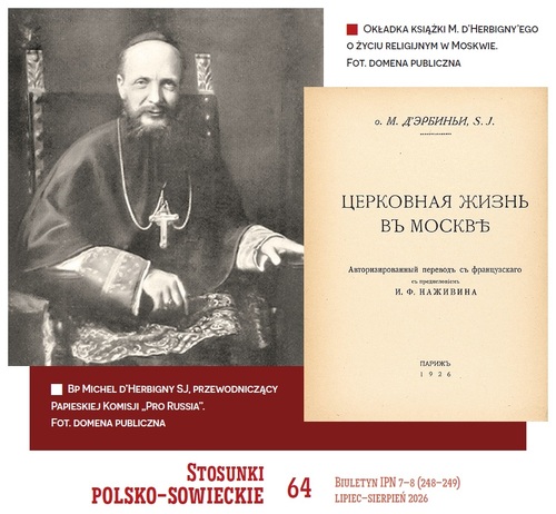 Bp Michel d’Herbigny SJ, przewodniczący Papieskiej Komisji „Pro Russia” oraz autor o życiu religijnym w Moskwie.