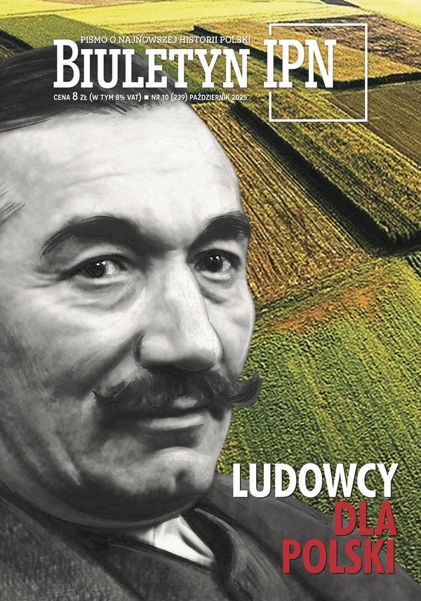 „Biuletyn IPN" 2025, nr 10 – Ludowcy dla Polski