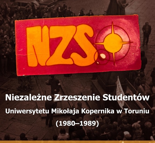 Odrodzenie „Studenckiej Solidarności” w grodzie Kopernika. Działalność „drugiego” Niezależnego Zrzeszenia Studentów Uniwersytetu Mikołaja Kopernika w Toruniu (1987–1991)