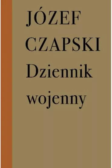 „Dziennik wojenny” Józefa Czapskiego