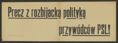 Propagandowy druk ulotny wymierzony w ludowców, 1947 r. (ze zbiorów Biblioteki Narodowej)