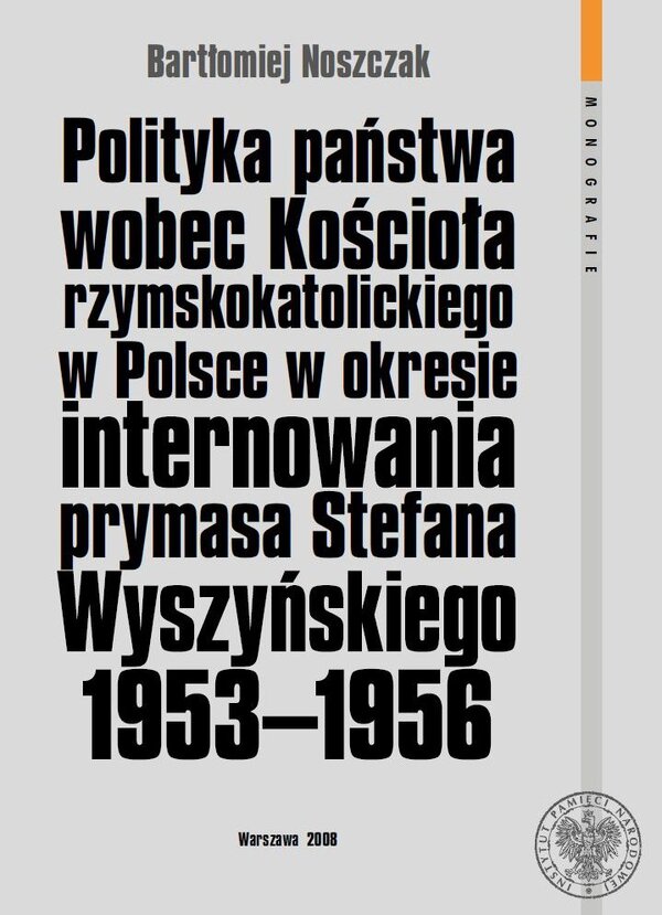 Polityka państwa wobec Kościoła rzymskokatolickiego w Polsce w okresie internowania prymasa Stefana Wyszyńskiego 1953–1956