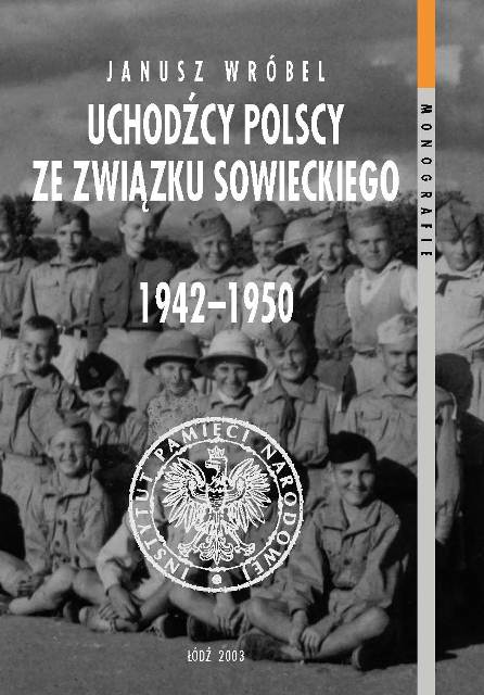 Uchodźcy polscy ze Związku Sowieckiego 1942–1950