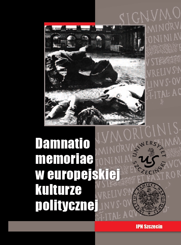 Damnatio memoriae w europejskiej kulturze politycznej