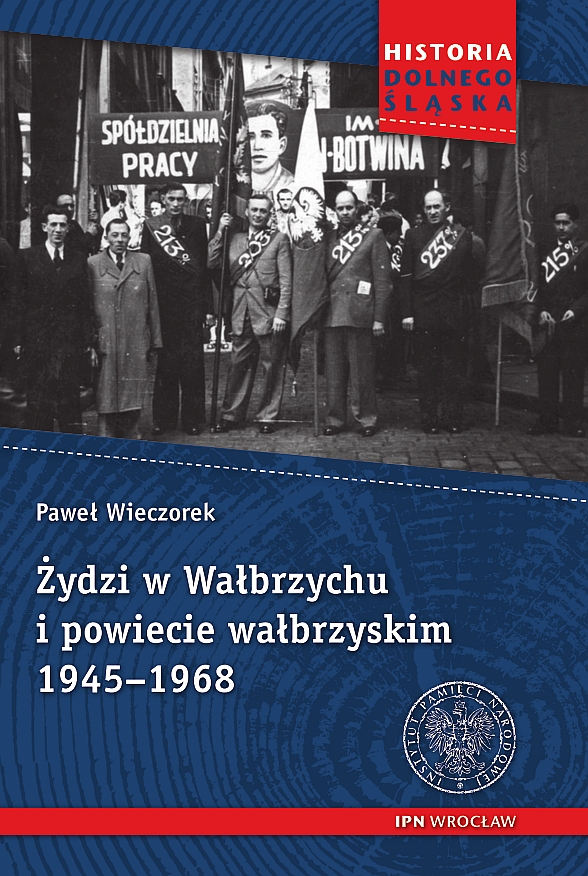 Żydzi w Wałbrzychu i powiecie wałbrzyskim 1945–1968