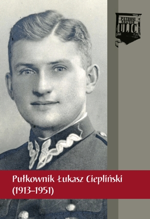 Pułkownik Łukasz Ciepliński (1913–1951)