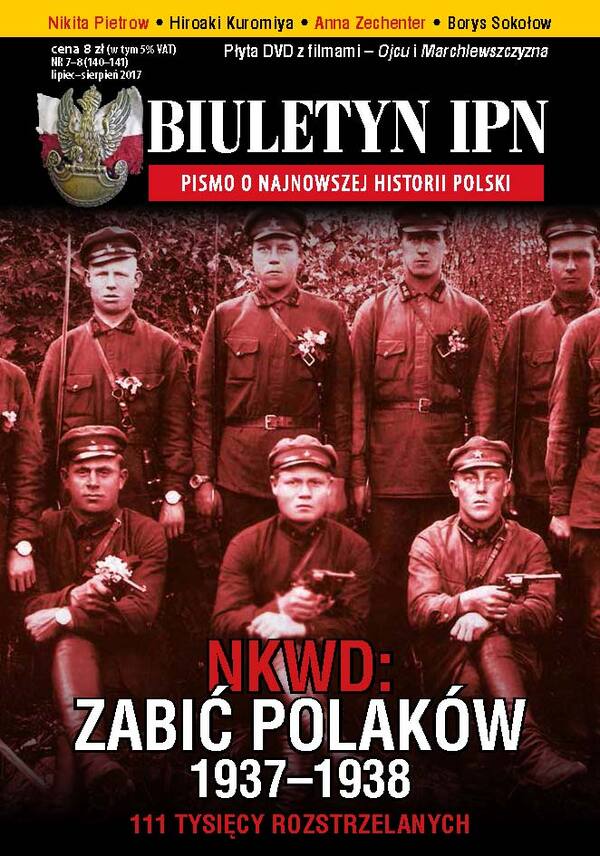 Biuletyn IPN nr 7-8/2017 - NKWD: Zabić Polaków 1937-1938
