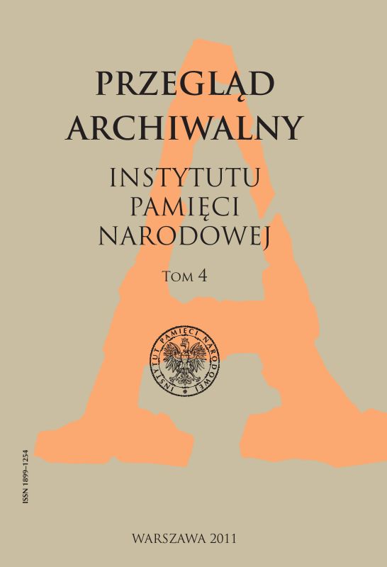 Przegląd Archiwalny Instytutu Pamięci Narodowej, tom 4 (2011)