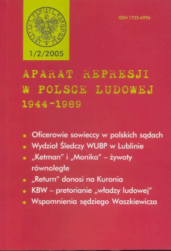Aparat Represji w Polsce Ludowej 1944-1989 nr 1 (2)/2005