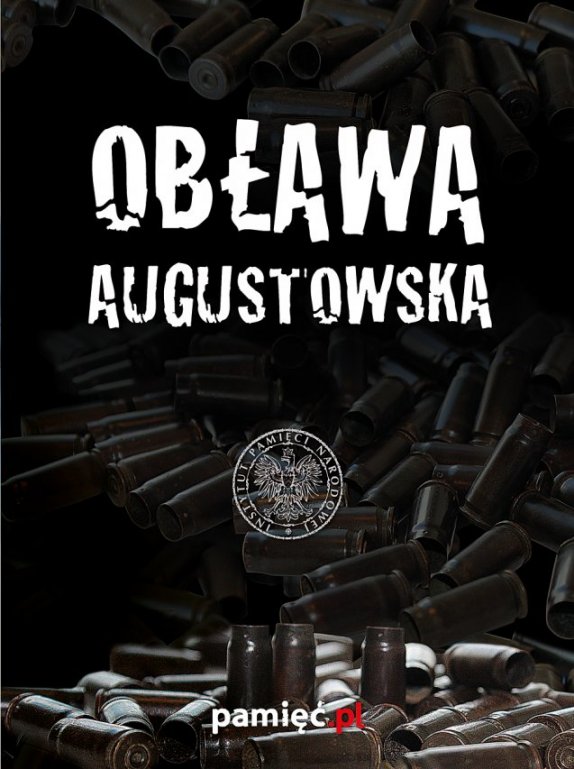 Obława Augustowska (Dodatek do miesięcznika IPN Pamięć.pl)