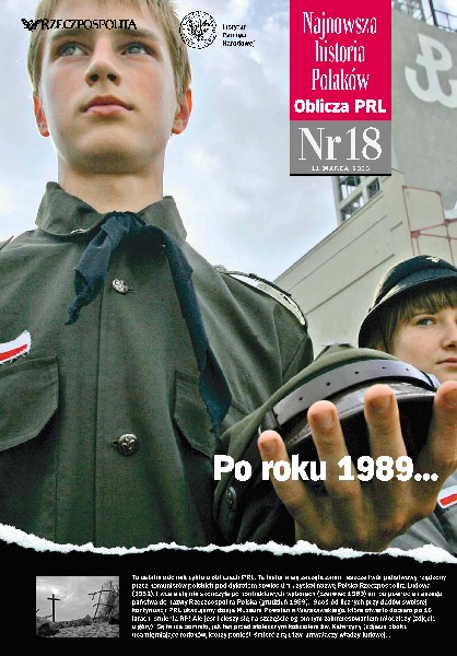 Najnowsza Historia Polaków. Oblicza PRL, nr 18: Po roku 1989...