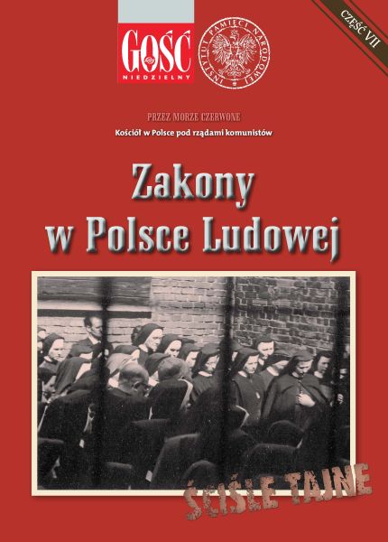 Przez Morze Czerwone: cz. VII, Zakony w Polsce Ludowej