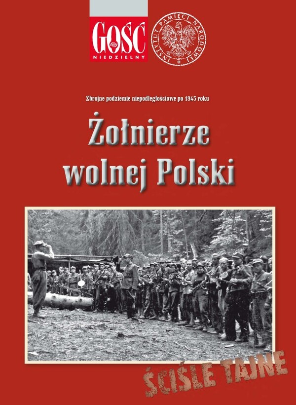 Zbrojne podziemie niepodległościowe po 1945 roku: Żołnierze wolnej Polski