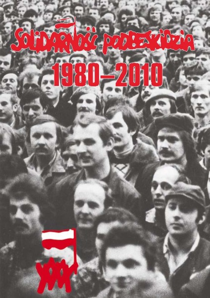 Solidarność Podbeskidzia 1980–2010