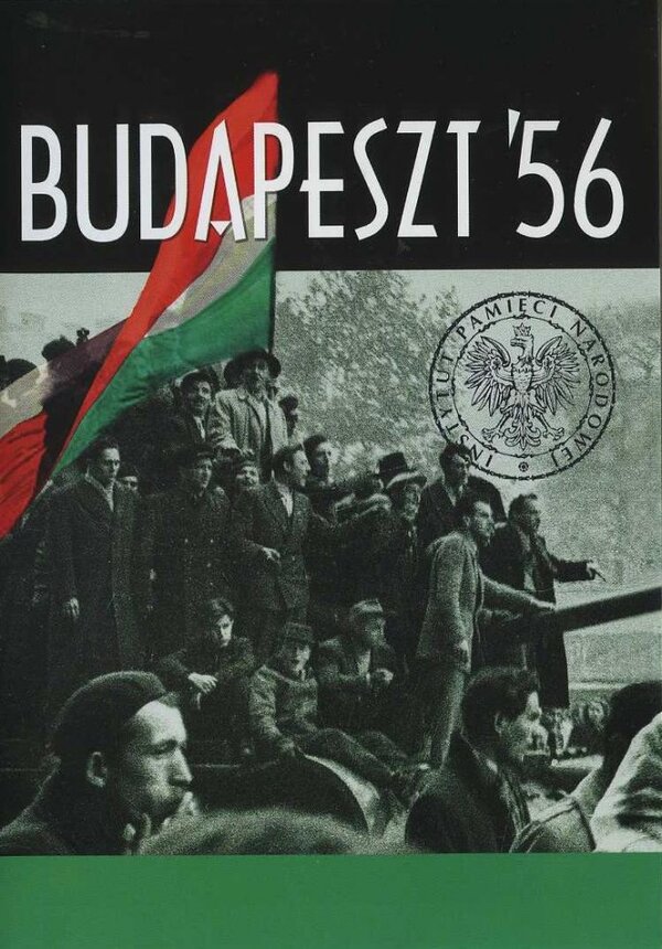 Budapeszt ’56 - wystawa IPN online