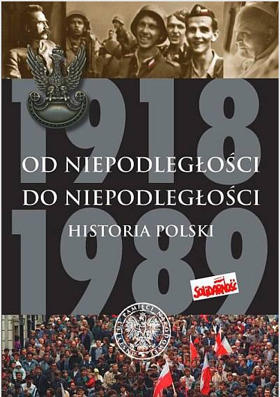 Od niepodległości do niepodległości. Historia Polski 1918-1989